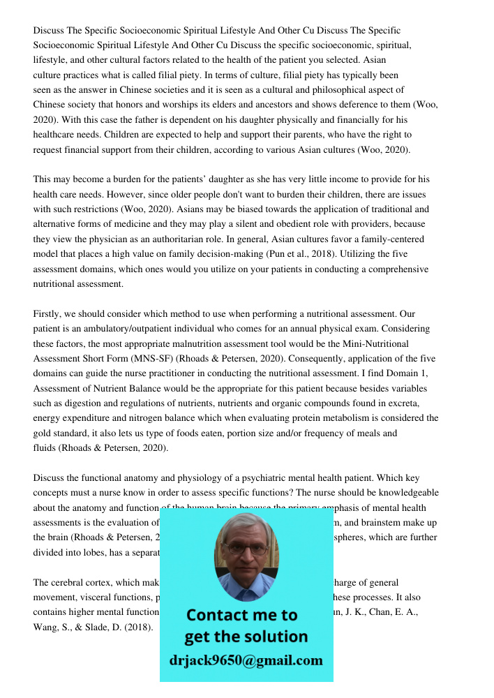 Discuss the specific socioeconomic, spiritual, lifestyle, and other cultural factors related to the health of the patient you selected. Asian culture practices 