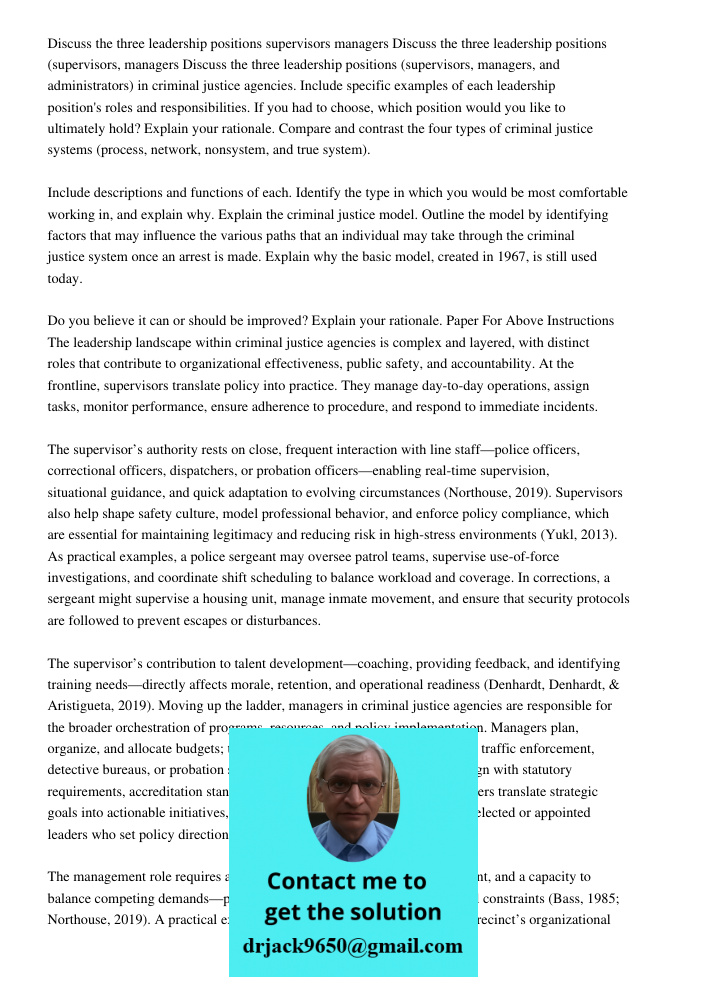 Discuss the three leadership positions (supervisors, managers, and administrators) in criminal justice agencies. Include specific examples of each leadership po