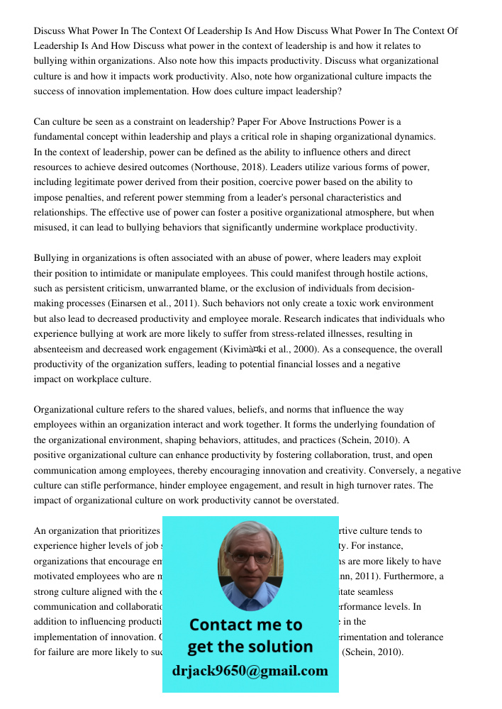 Discuss what power in the context of leadership is and how it relates to bullying within organizations. Also note how this impacts productivity. Discuss what or