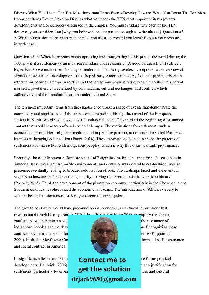 Discuss what you deem the TEN most important items [events, developments and/or episodes] discussed in the chapter. You must explain why each of the TEN deserve