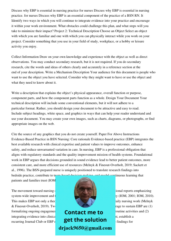 Discuss why EBP is an essential component of the practice of a BSN RN. It Identify two ways in which you will continue to integrate evidence into your practice 