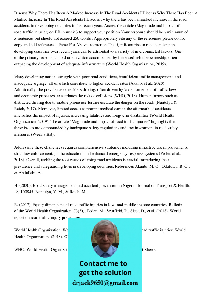 Discuss , why there has been a marked increase in the road accidents in developing countries in the recent years Access the article (Magnitude and impact of roa
