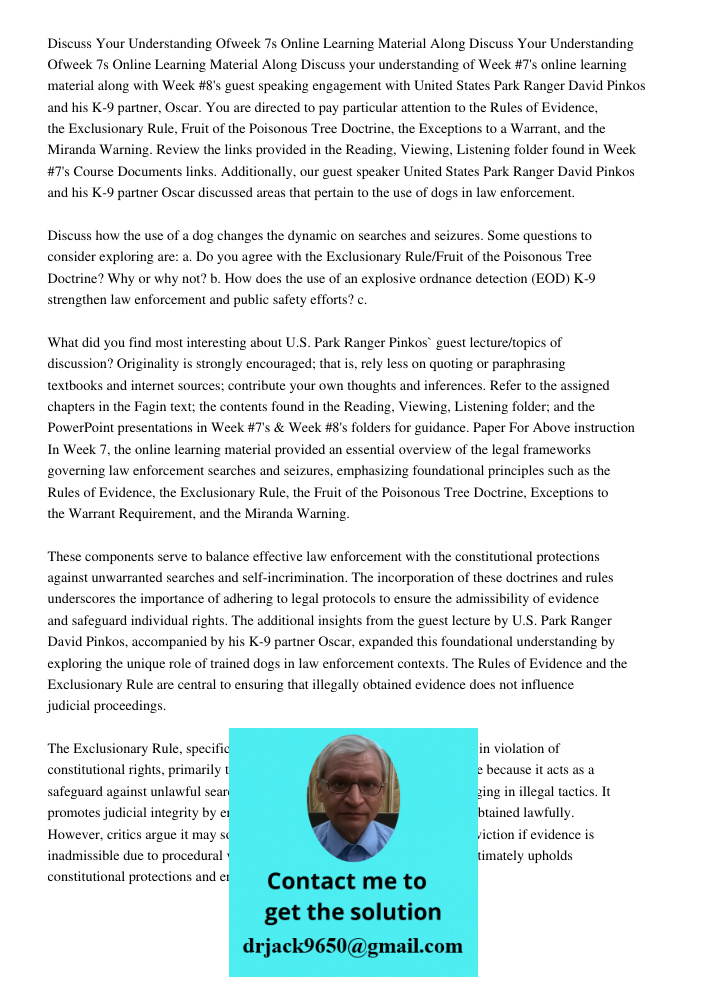 Discuss your understanding of Week #7's online learning material along with Week #8's guest speaking engagement with United States Park Ranger David Pinkos and 