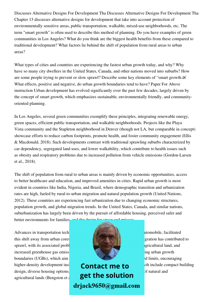 Chapter 13 discusses alternative designs for development that take into account protection of environmentally sensitive areas, public transportation, walkable, 