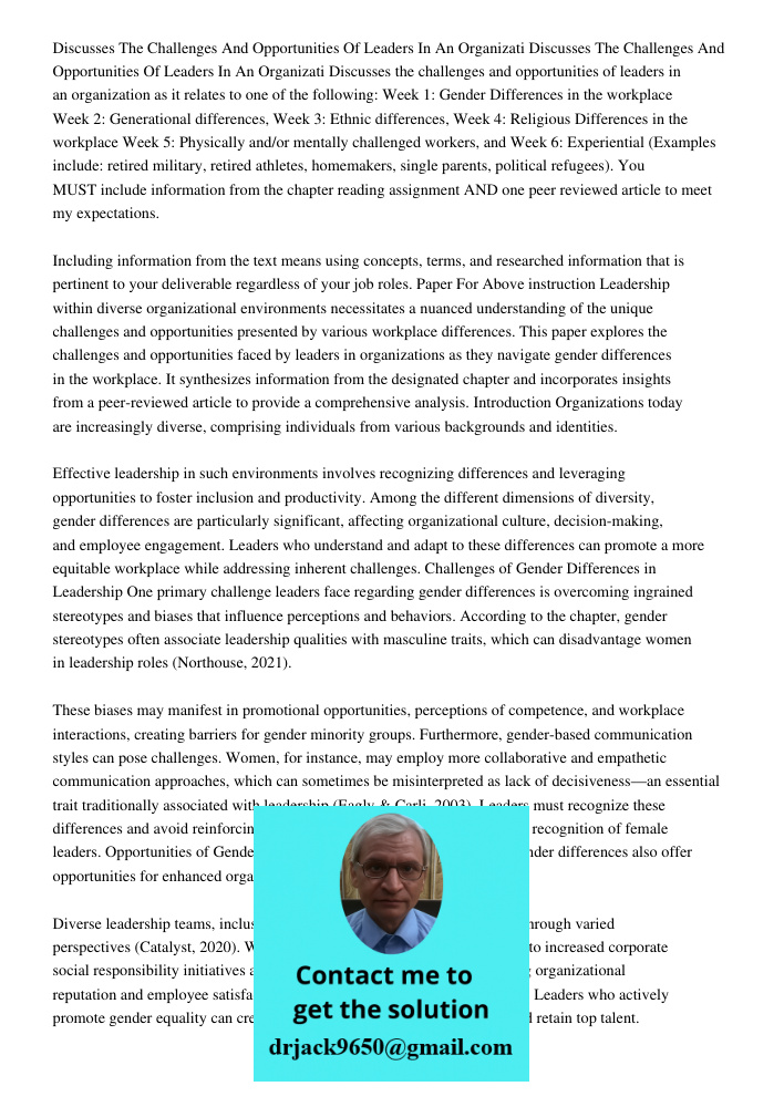 Discusses the challenges and opportunities of leaders in an organization as it relates to one of the following: Week 1: Gender Differences in the workplace Week
