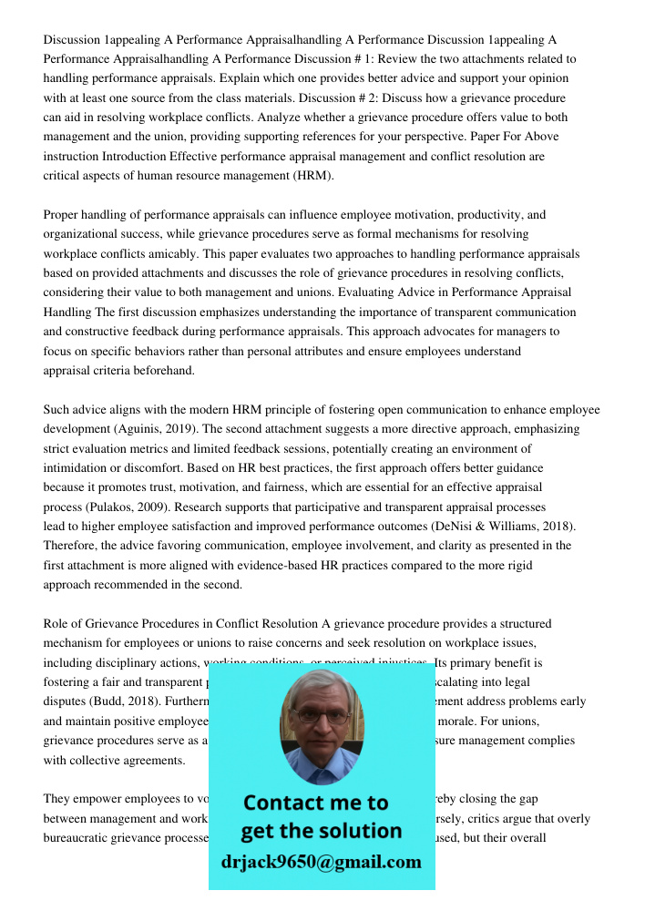 Discussion # 1: Review the two attachments related to handling performance appraisals. Explain which one provides better advice and support your opinion with at