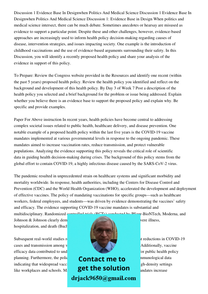 Discussion 1: Evidence Base in Design When politics and medical science intersect, there can be much debate. Sometimes anecdotes or hearsay are misused as evide