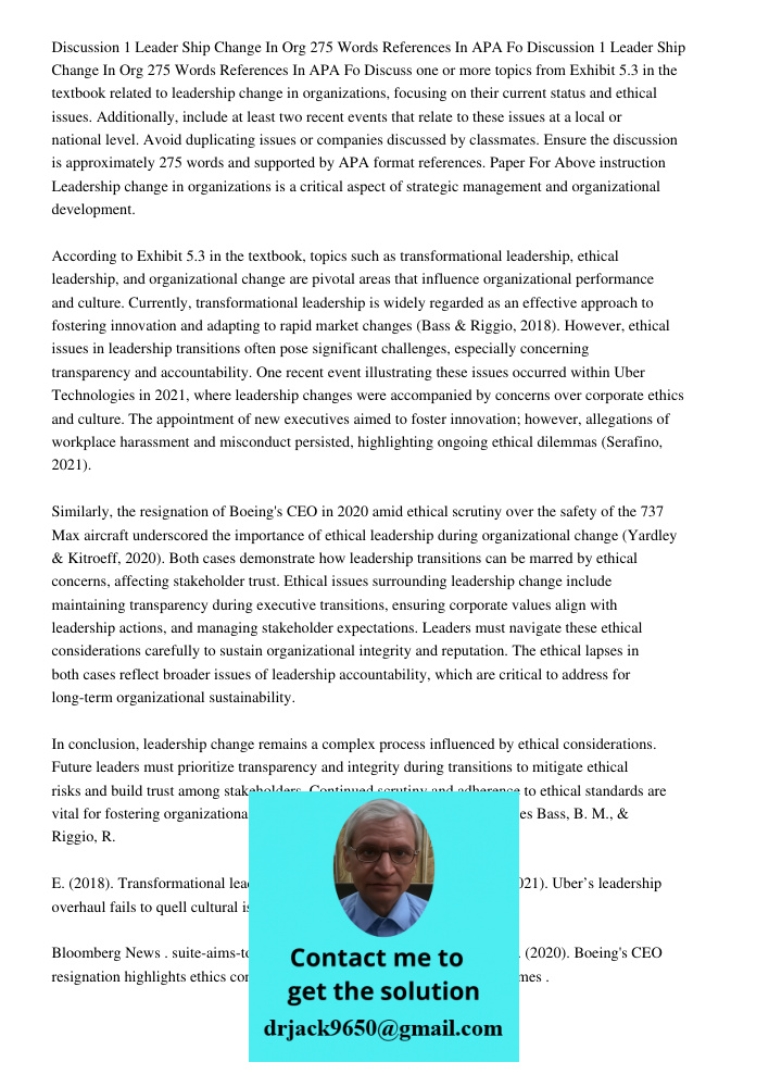 Discuss one or more topics from Exhibit 5.3 in the textbook related to leadership change in organizations, focusing on their current status and ethical issues. 