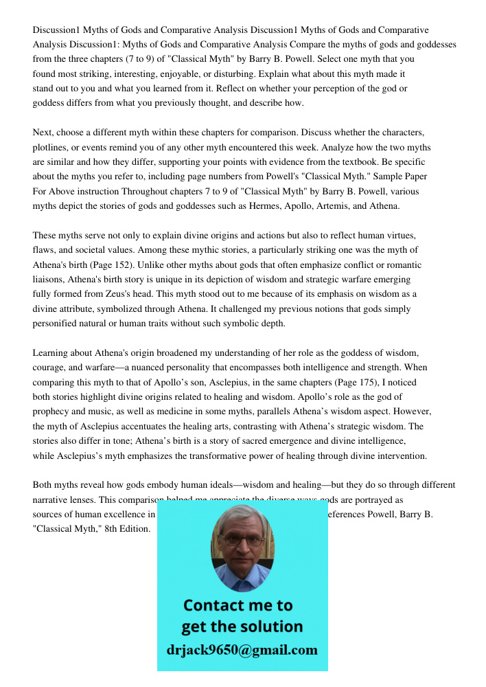 Discussion1 Myths of Gods and Comparative Analysis Compare the myths of gods and goddesses from the three chapters (7 to 9) of "Classical Myth" by Barry B. Powe