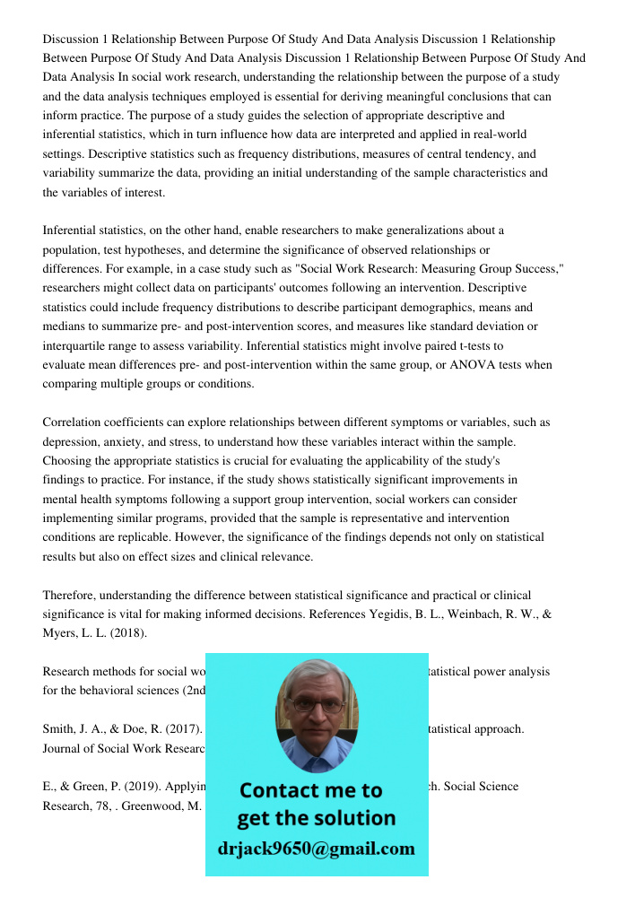 Discussion 1 Relationship Between Purpose Of Study And Data Analysis In social work research, understanding the relationship between the purpose of a study and 