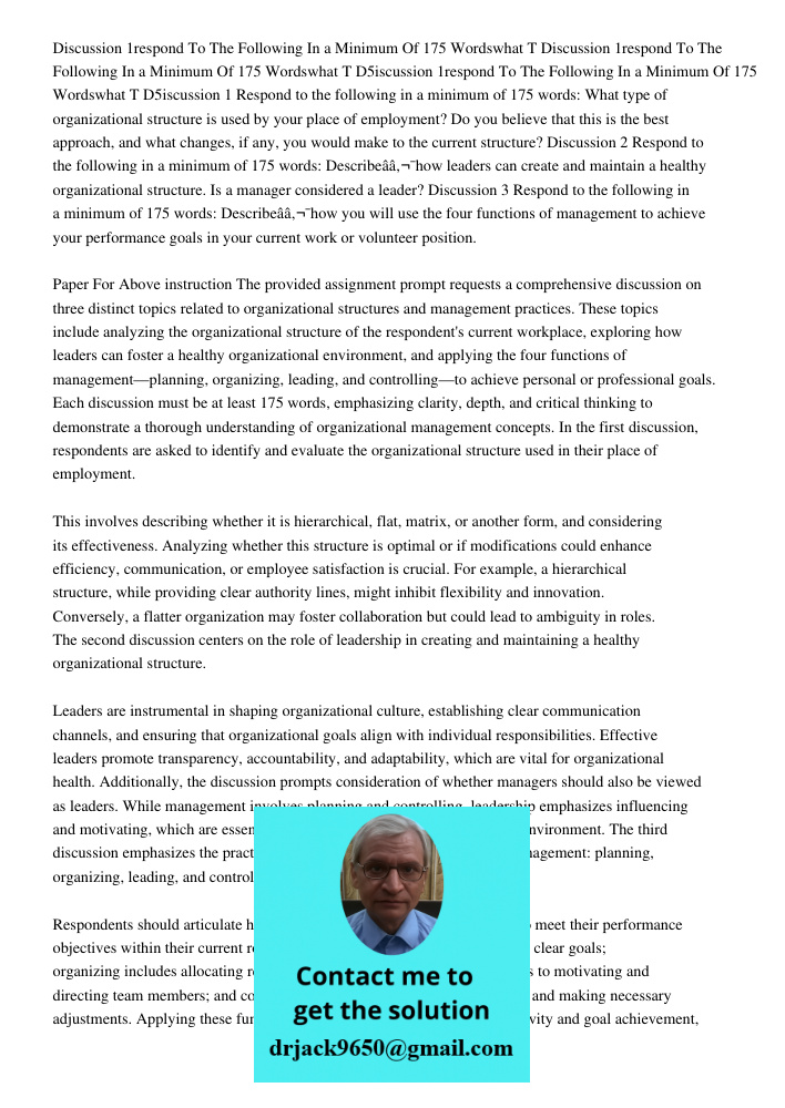 D5iscussion 1respond To The Following In a Minimum Of 175 Wordswhat T D5iscussion 1 Respond to the following in a minimum of 175 words: What type of organizatio