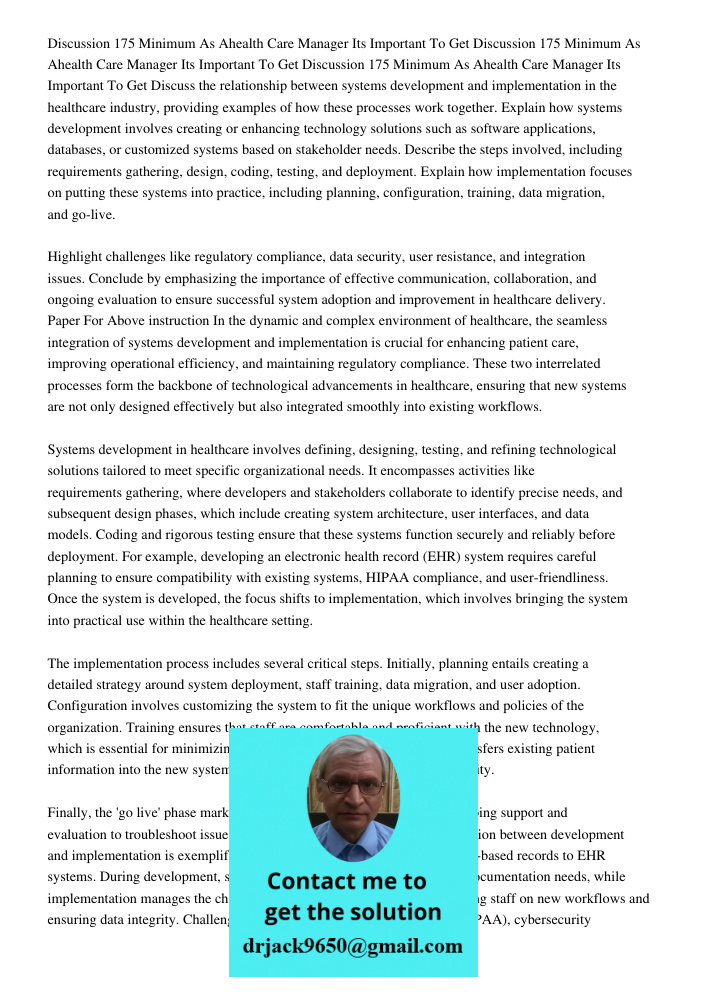 Discussion 175 Minimum As Ahealth Care Manager Its Important To Get Discuss the relationship between systems development and implementation in the healthcare in