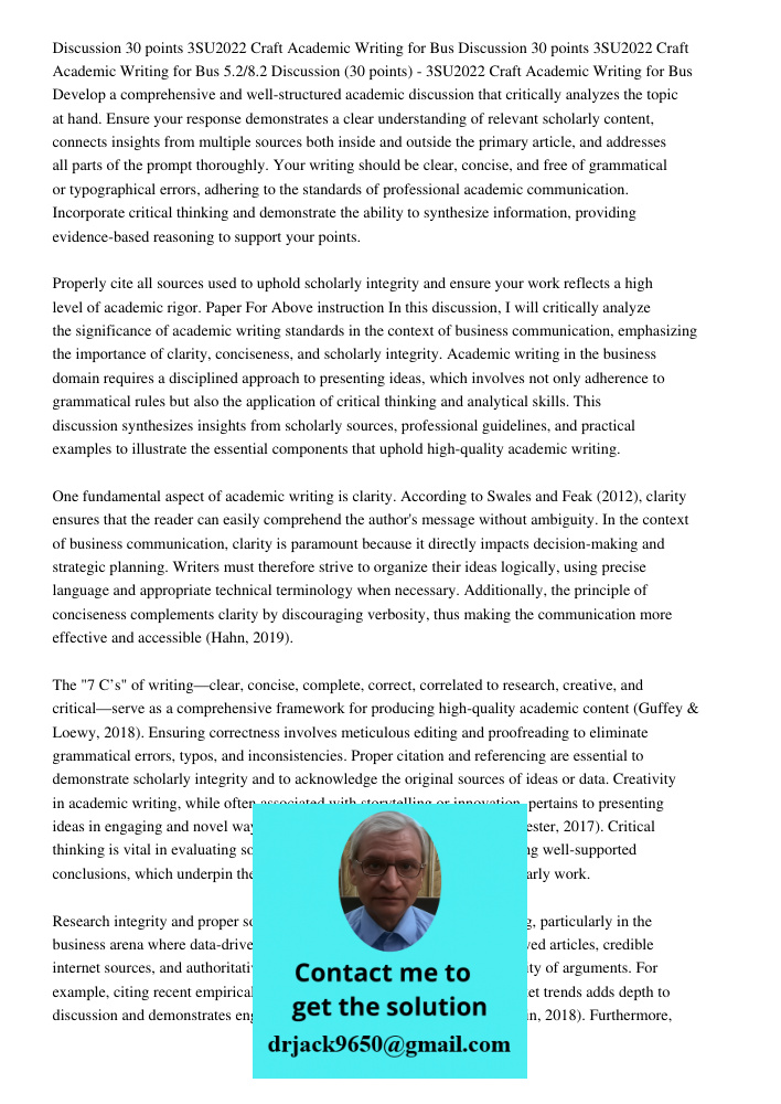Discussion 30 points 3SU2022 Craft Academic Writing for Bus Develop a comprehensive and well-structured academic discussion that critically analyzes the topic a