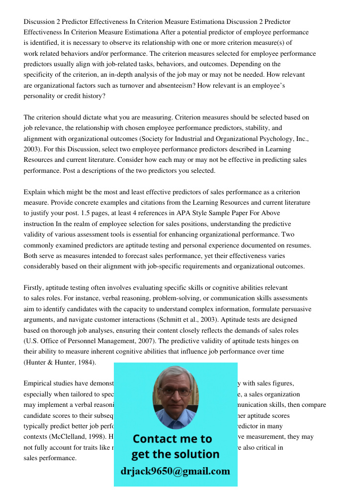 After a potential predictor of employee performance is identified, it is necessary to observe its relationship with one or more criterion measure(s) of work rel