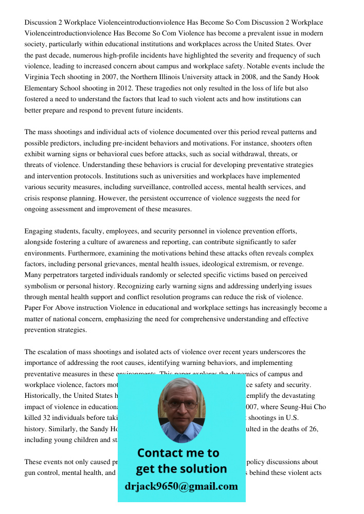 Violence has become a prevalent issue in modern society, particularly within educational institutions and workplaces across the United States. Over the past dec