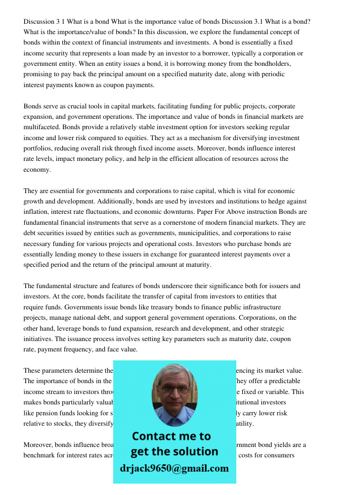 In this discussion, we explore the fundamental concept of bonds within the context of financial instruments and investments. A bond is essentially a fixed incom