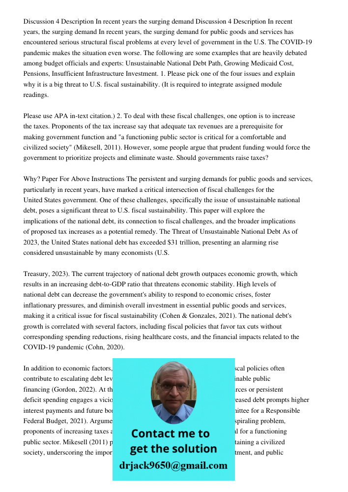 In recent years, the surging demand for public goods and services has encountered serious structural fiscal problems at every level of government in the U.S. Th