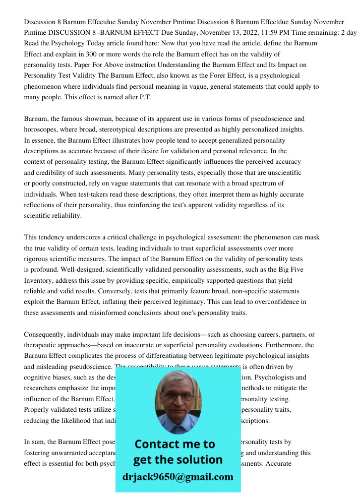 DISCUSSION 8 -BARNUM EFFECT Due Sunday, November 13, 2022, 11:59 PM Time remaining: 2 days Read the Psychology Today article found here: Now that you have read 