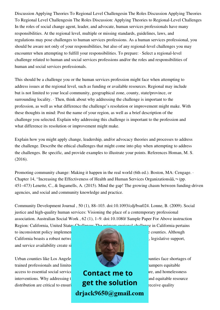 Discussion: Applying Theories to Regional-Level Challenges In the roles of social change agent, leader, and advocate, human services professionals have many res