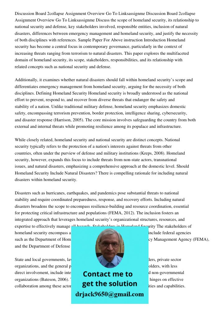 Discuss the scope of homeland security, its relationship to national security and defense, key stakeholders involved, responsible entities, inclusion of natural