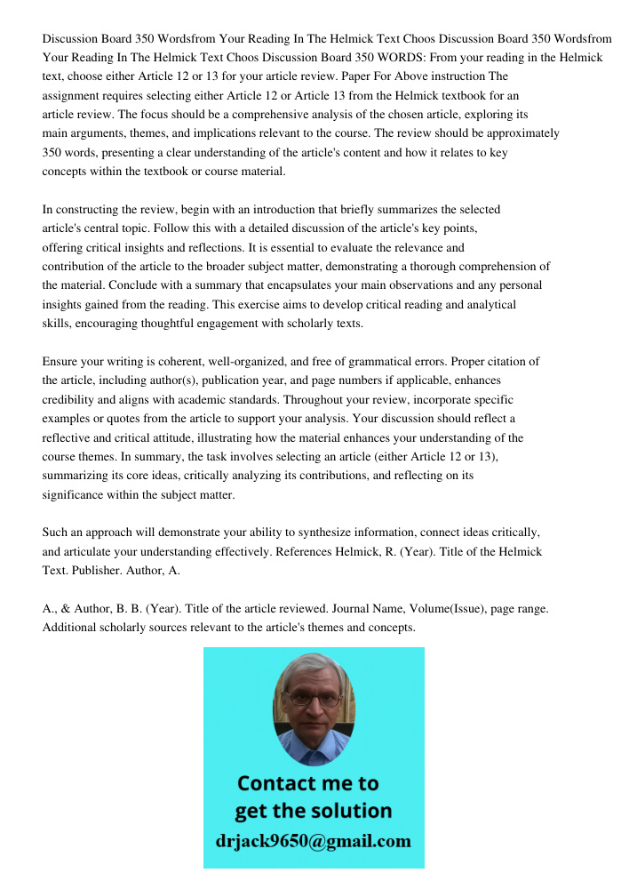 Discussion Board 350 WORDS: From your reading in the Helmick text, choose either Article 12 or 13 for your article review. Paper For Above instruction The assig