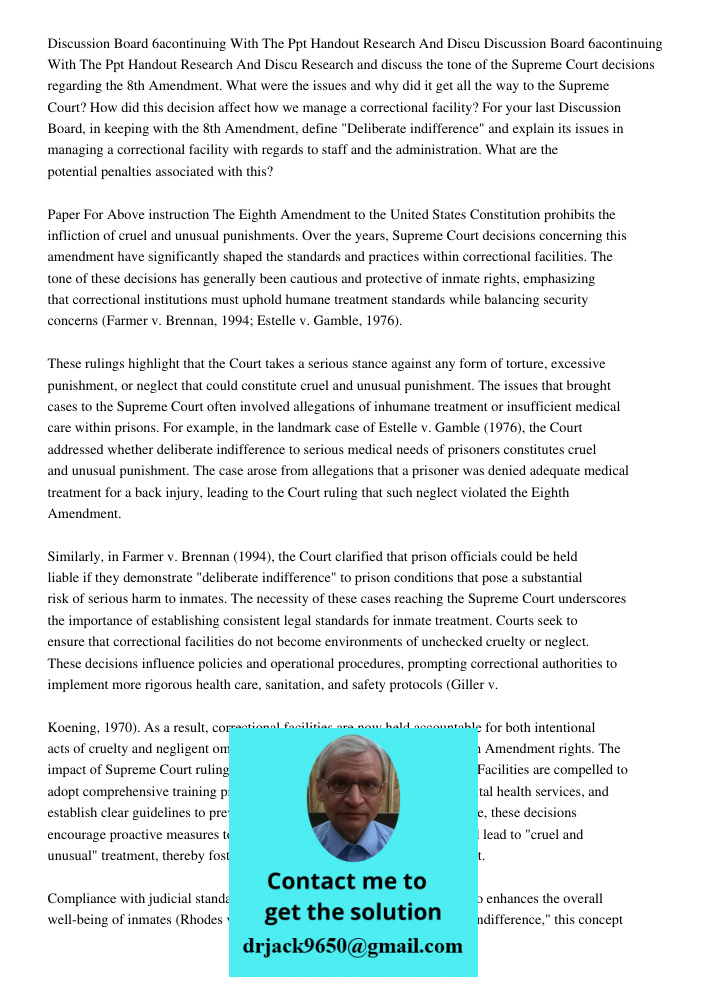 Research and discuss the tone of the Supreme Court decisions regarding the 8th Amendment. What were the issues and why did it get all the way to the Supreme Cou