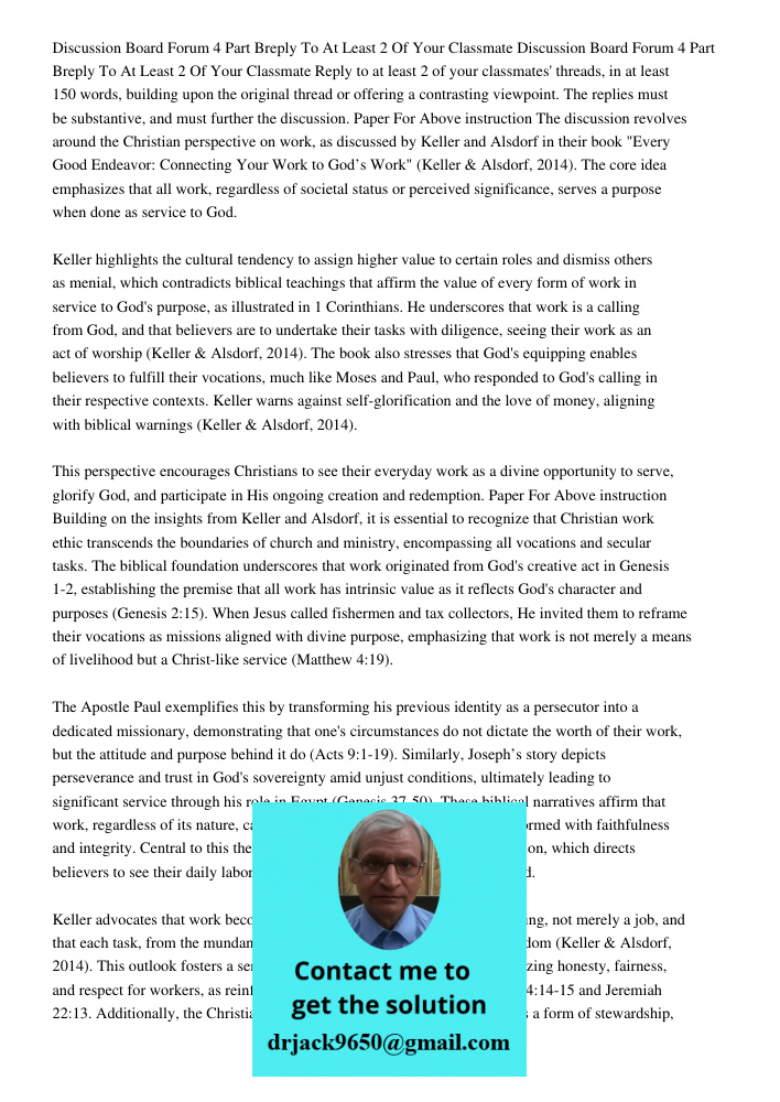 Reply to at least 2 of your classmates' threads, in at least 150 words, building upon the original thread or offering a contrasting viewpoint. The replies must 