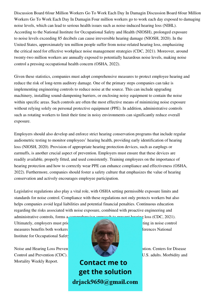 Four million workers go to work each day exposed to damaging noise levels, which can lead to serious health issues such as noise-induced hearing loss (NIHL). Ac
