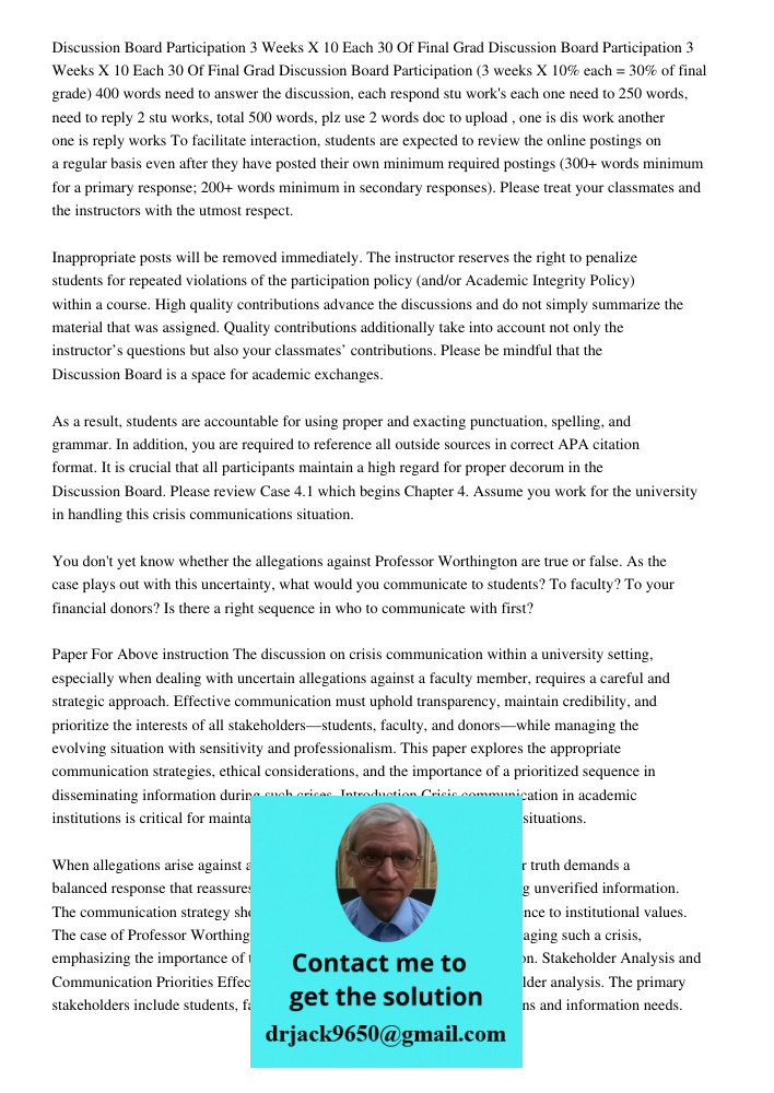 Discussion Board Participation (3 weeks X 10% each = 30% of final grade) 400 words need to answer the discussion, each respond stu work's each one need to 250 w