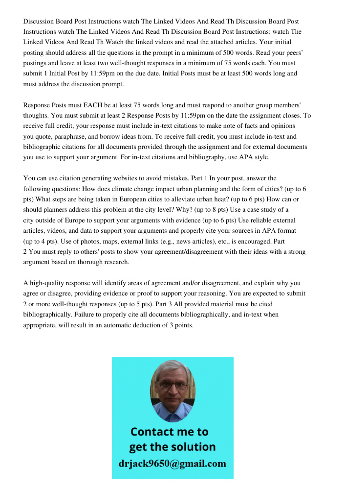 Discussion Board Post Instructions watch The Linked Videos And Read Th Watch the linked videos and read the attached articles. Your initial posting should addre
