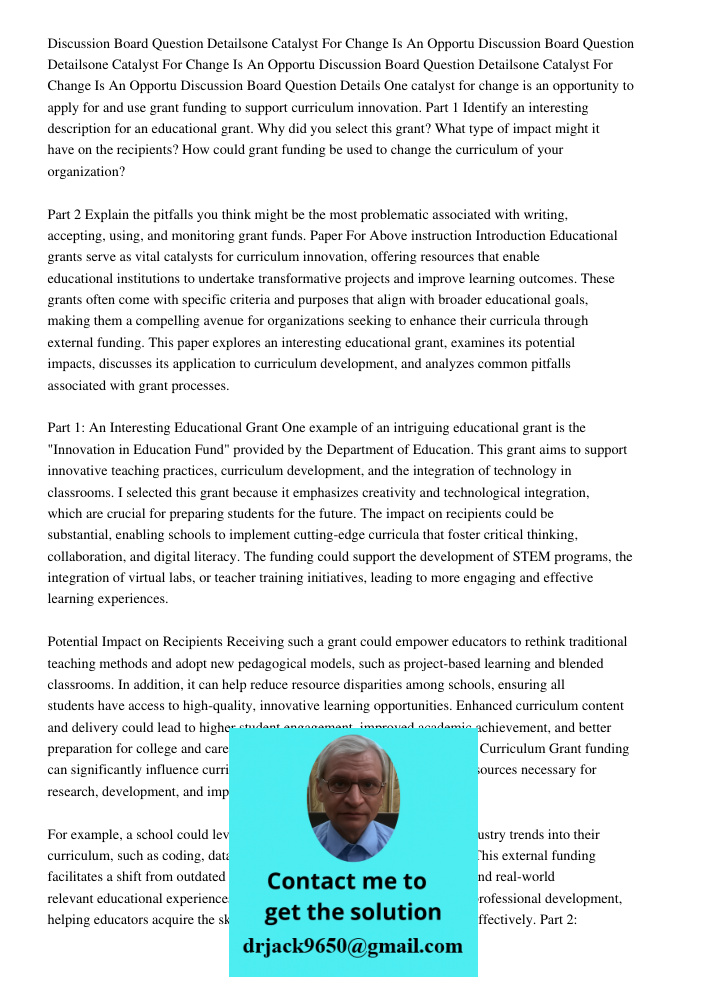 Discussion Board Question Detailsone Catalyst For Change Is An Opportu Discussion Board Question Details One catalyst for change is an opportunity to apply for 