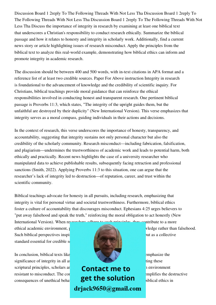 Discussion Board 1 2reply To The Following Threads With Not Less Tha Discuss the importance of integrity in research by examining at least one biblical text tha