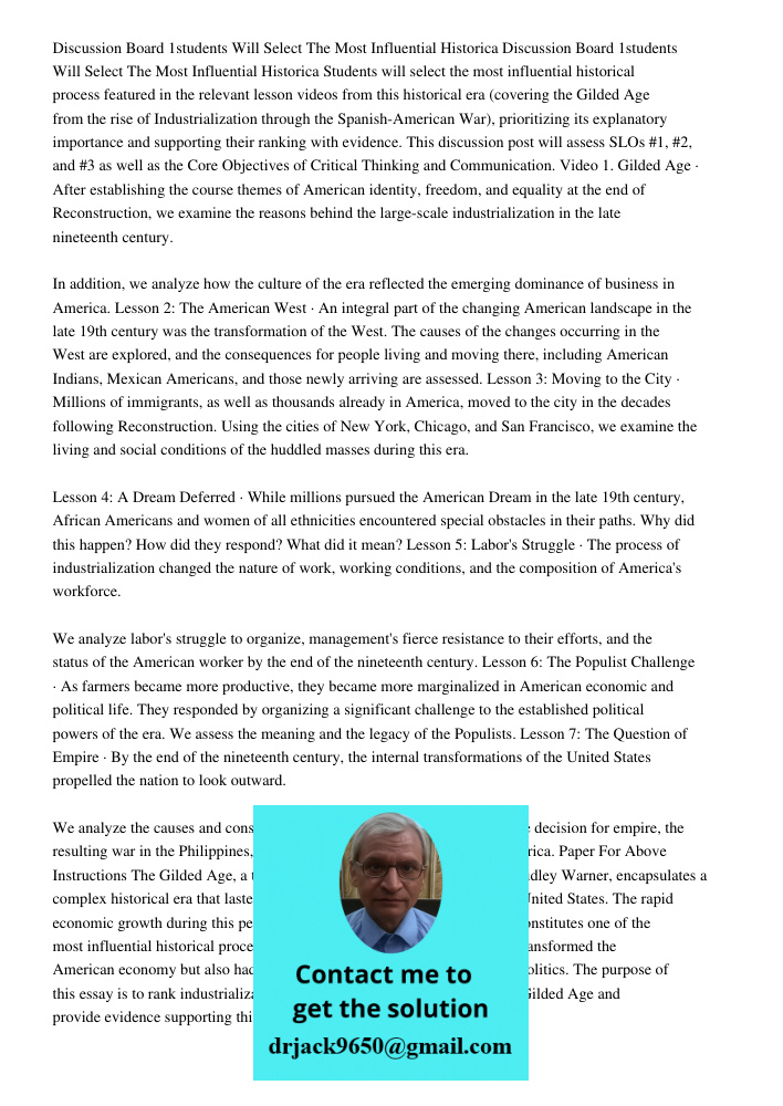 Students will select the most influential historical process featured in the relevant lesson videos from this historical era (covering the Gilded Age from the r
