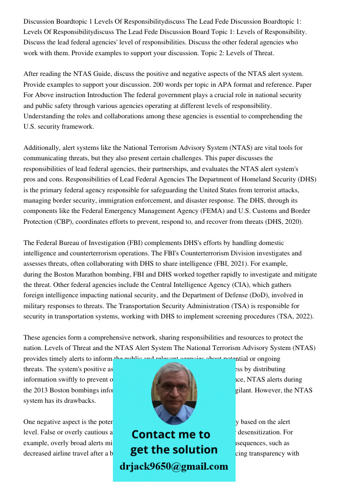Discussion Board Topic 1: Levels of Responsibility. Discuss the lead federal agencies' level of responsibilities. Discuss the other federal agencies who work wi