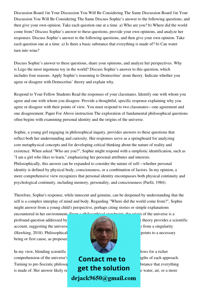 Discuss Sophie’s answer to the following questions, and then give your own opinion. Take each question one at a time. a) Who are you? b) Where did the world com