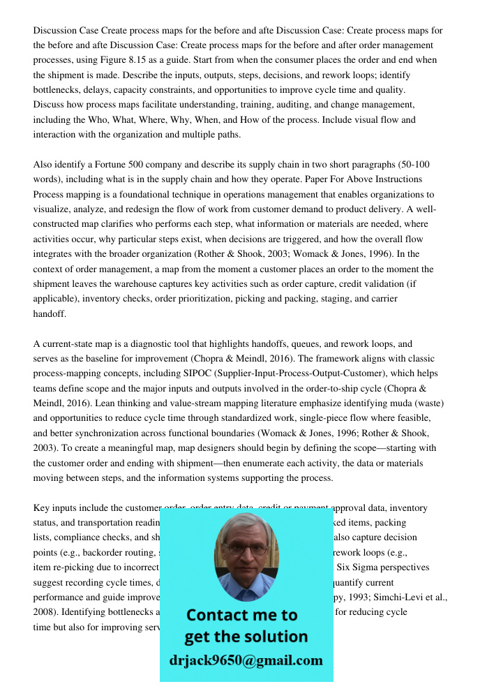 Discussion Case: Create process maps for the before and after order management processes, using Figure 8.15 as a guide. Start from when the consumer places the 