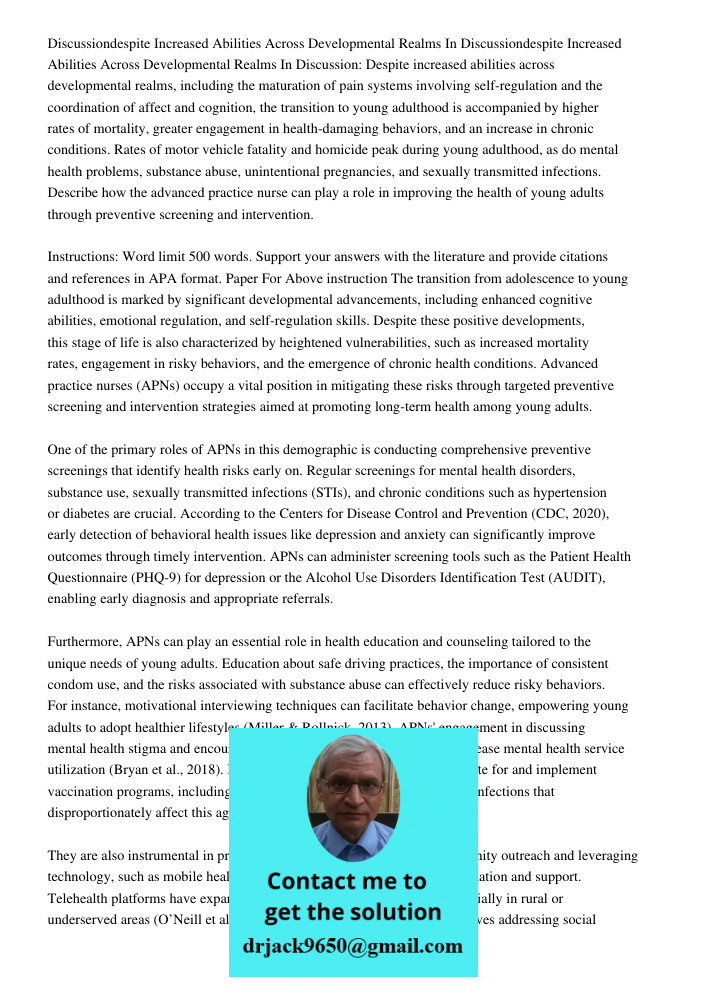 Discussion: Despite increased abilities across developmental realms, including the maturation of pain systems involving self-regulation and the coordination of 