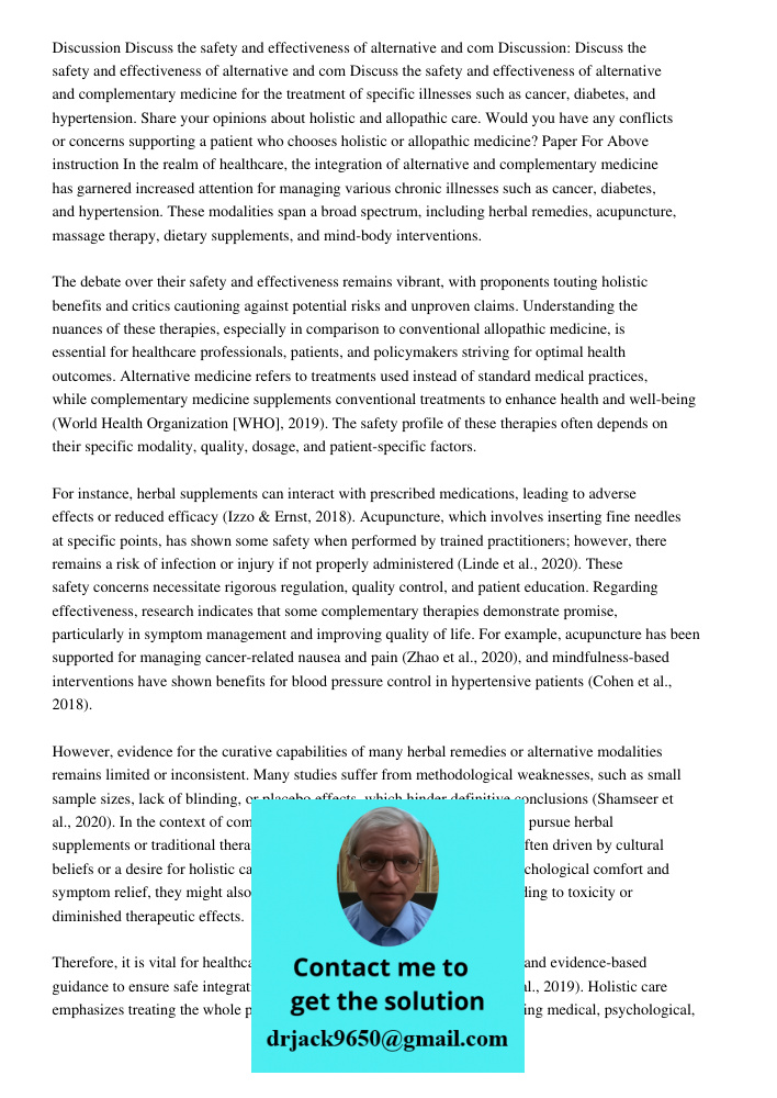 Discuss the safety and effectiveness of alternative and complementary medicine for the treatment of specific illnesses such as cancer, diabetes, and hypertensio