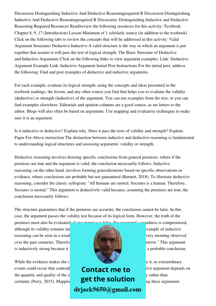 Discussion: Distinguishing Inductive and Deductive Reasoning Required Resources Read/review the following resources for this activity: Textbook: Chapter 8, 9, 1