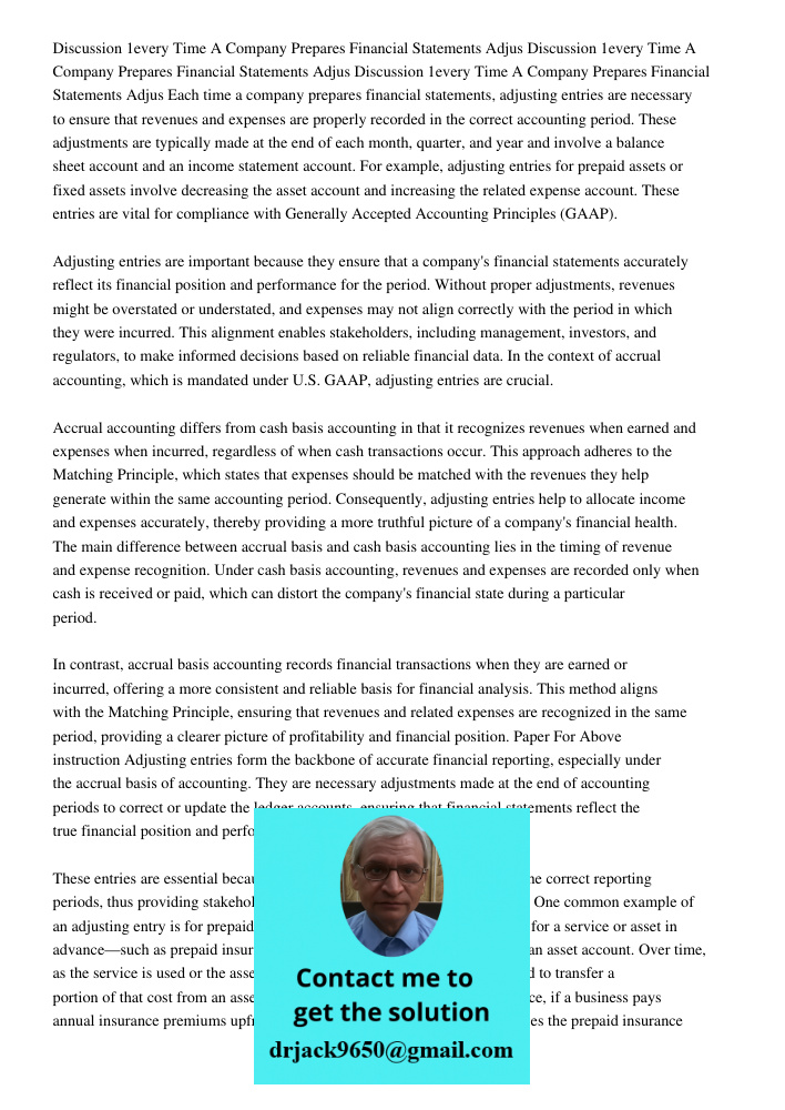 Discussion 1every Time A Company Prepares Financial Statements Adjus Each time a company prepares financial statements, adjusting entries are necessary to ensur