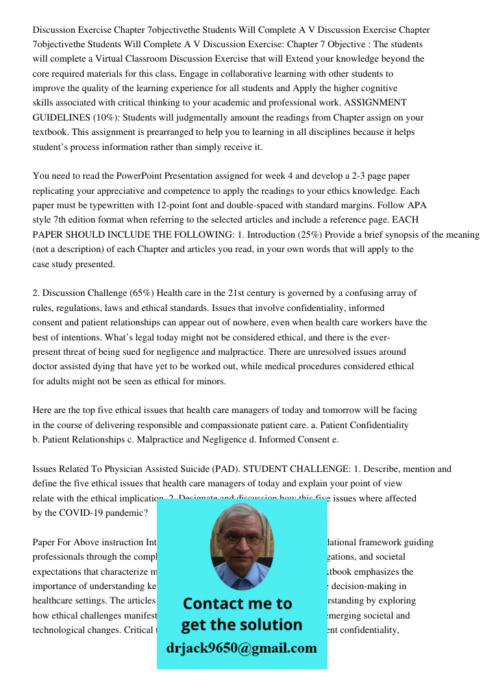 Discussion Exercise: Chapter 7 Objective : The students will complete a Virtual Classroom Discussion Exercise that will Extend your knowledge beyond the core re