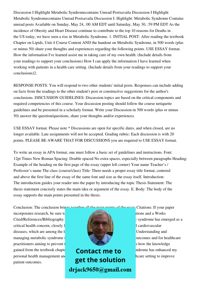 Discussion I: Highlight: Metabolic Syndrome Contains unread posts Available on Sunday, May 24, :00 AM EDT until Saturday, May 30, :59 PM EDT As the incidence of