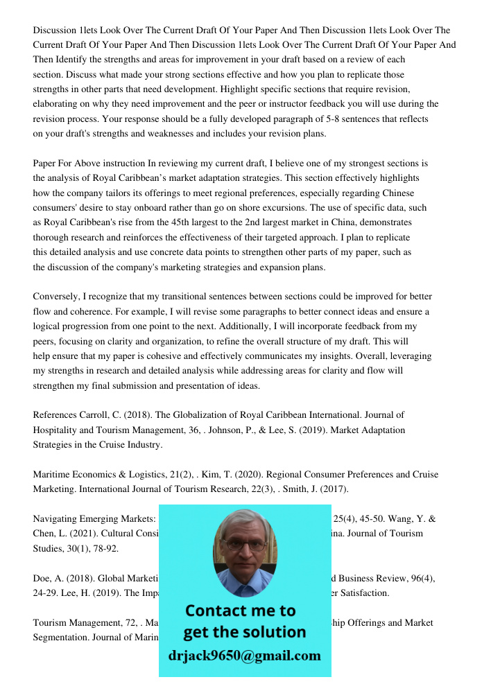 Discussion 1lets Look Over The Current Draft Of Your Paper And Then Identify the strengths and areas for improvement in your draft based on a review of each sec