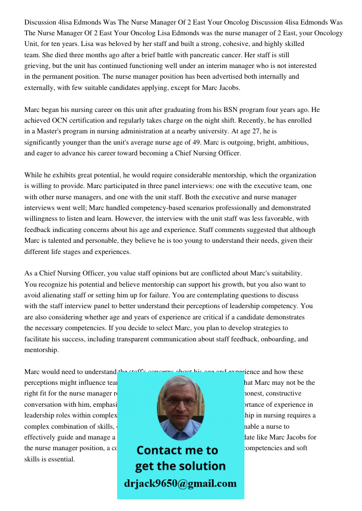Lisa Edmonds was the nurse manager of 2 East, your Oncology Unit, for ten years. Lisa was beloved by her staff and built a strong, cohesive, and highly skilled 