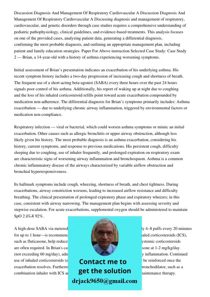 Discussing diagnosis and management of respiratory, cardiovascular, and genetic disorders through case studies requires a comprehensive understanding of pediatr