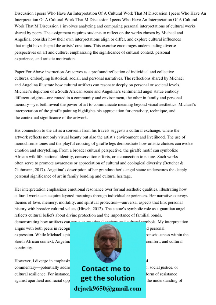 Discussion 1peers Who Have An Interpretation Of A Cultural Work That M Discussion 1 involves analyzing and comparing personal interpretations of cultural works 