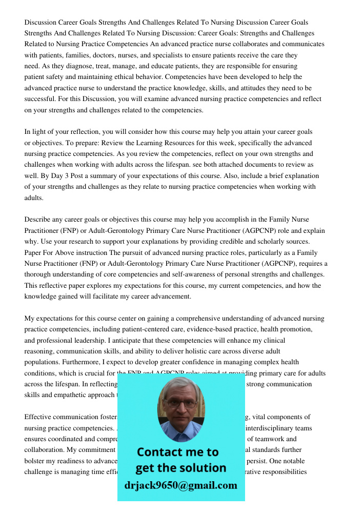 Discussion: Career Goals: Strengths and Challenges Related to Nursing Practice Competencies An advanced practice nurse collaborates and communicates with patien