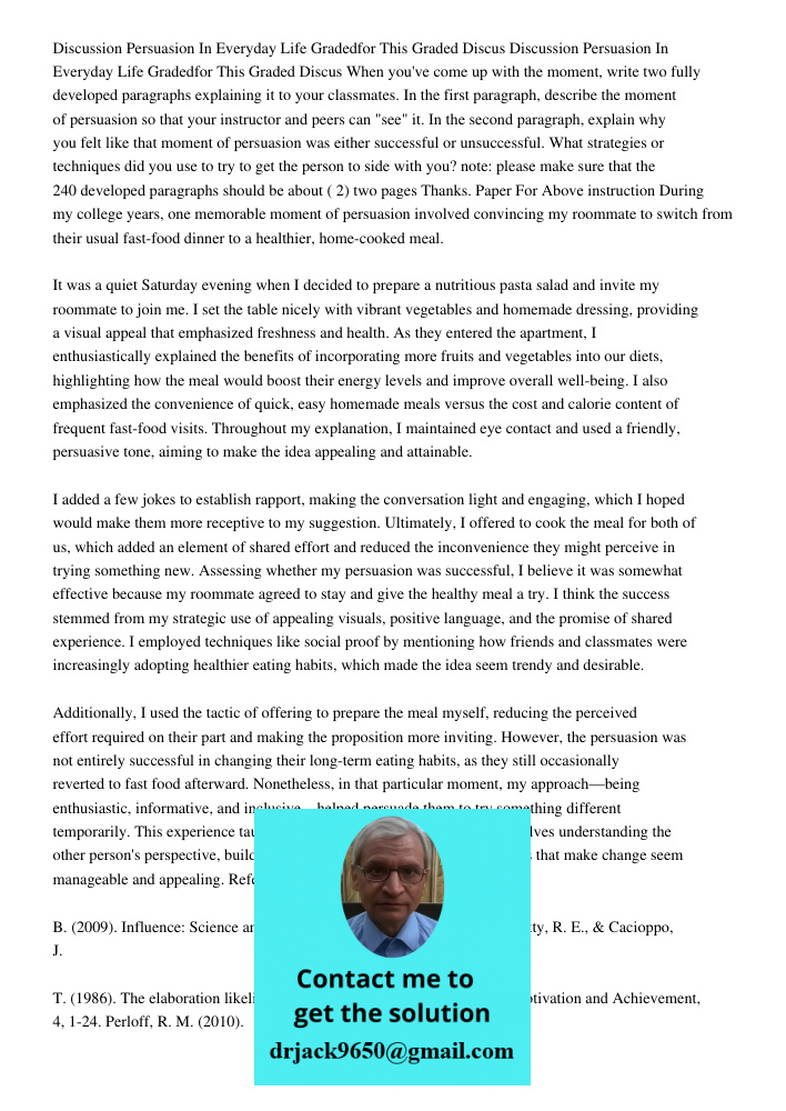 When you've come up with the moment, write two fully developed paragraphs explaining it to your classmates. In the first paragraph, describe the moment of persu
