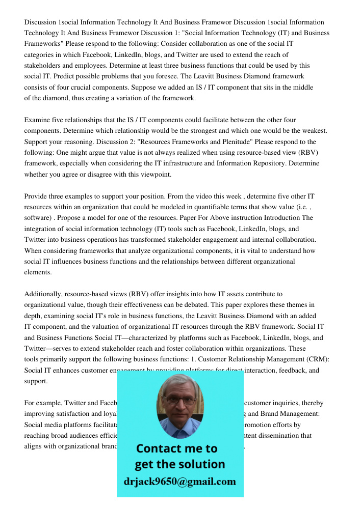 Discussion 1: "Social Information Technology (IT) and Business Frameworks" Please respond to the following: Consider collaboration as one of the social IT categ