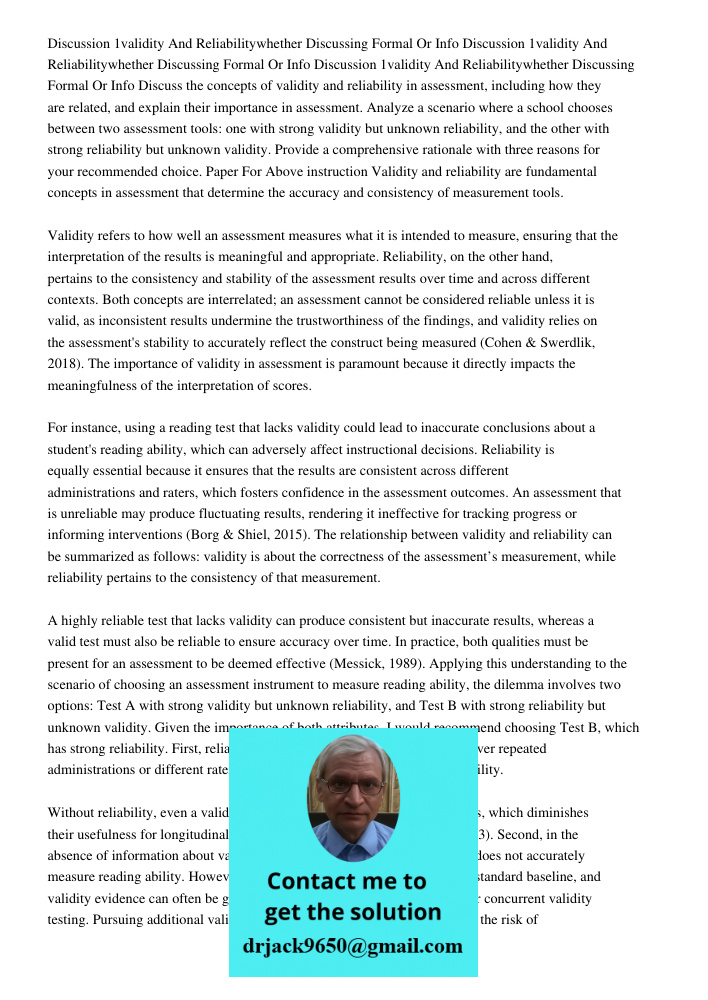 Discussion 1validity And Reliabilitywhether Discussing Formal Or Info Discuss the concepts of validity and reliability in assessment, including how they are rel